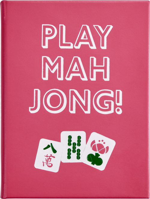 Play Mahjong! An All-Levels Guide to American Mahjong