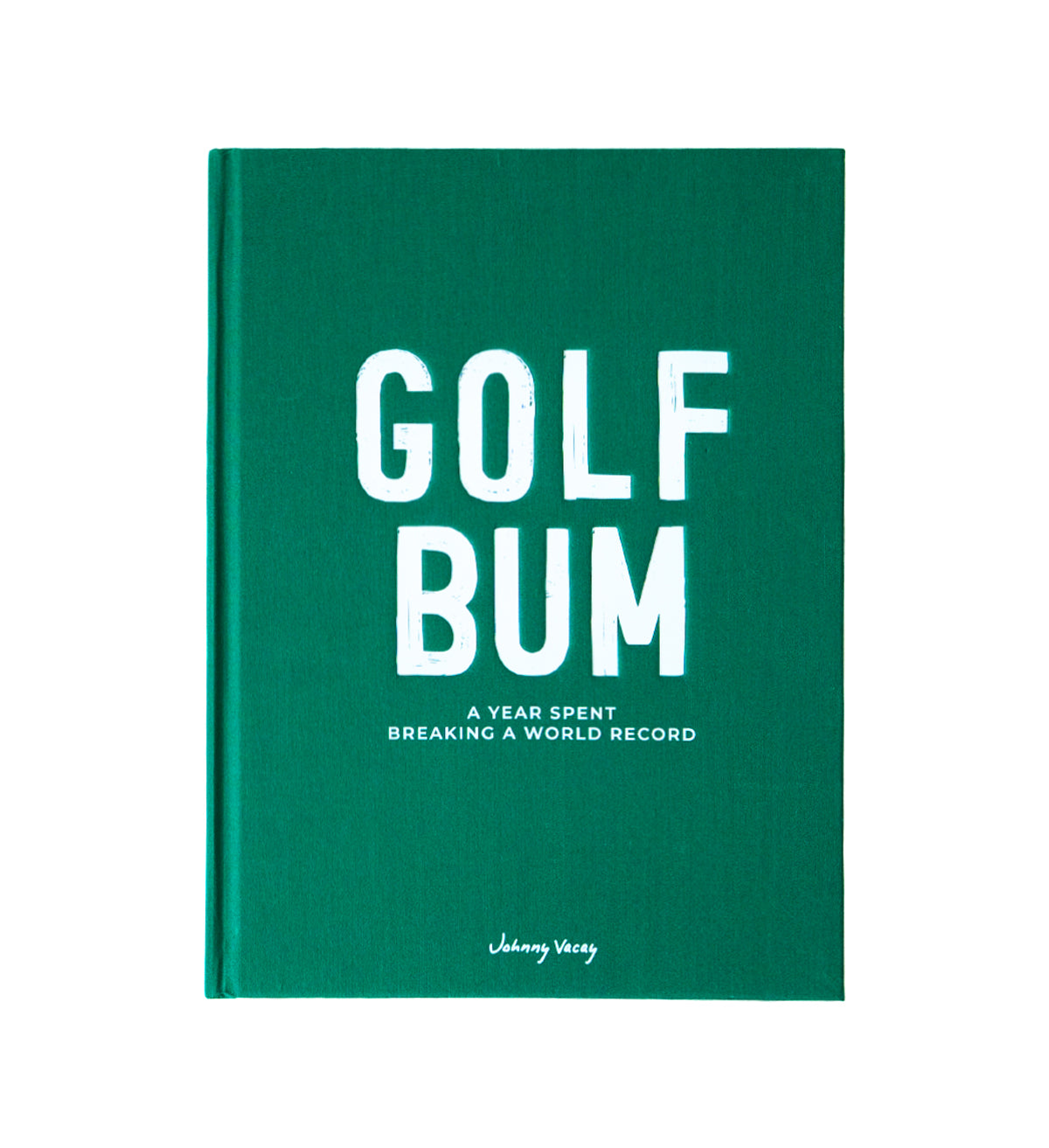Golf Bum: A Year Spent Breaking A World Record