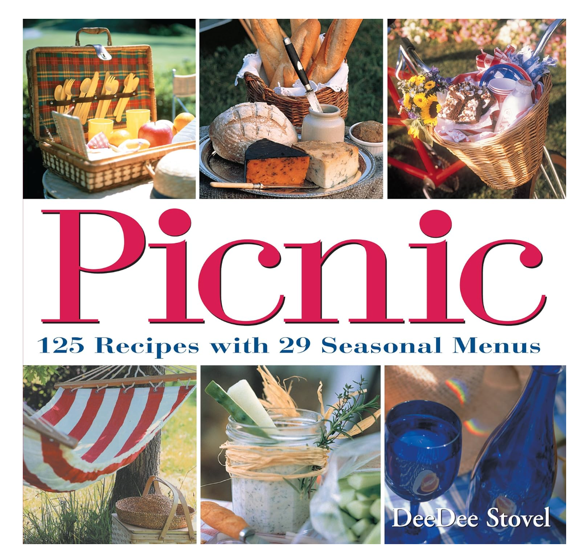 Picnic: 125 Recipes with 29 Seasonal Menus