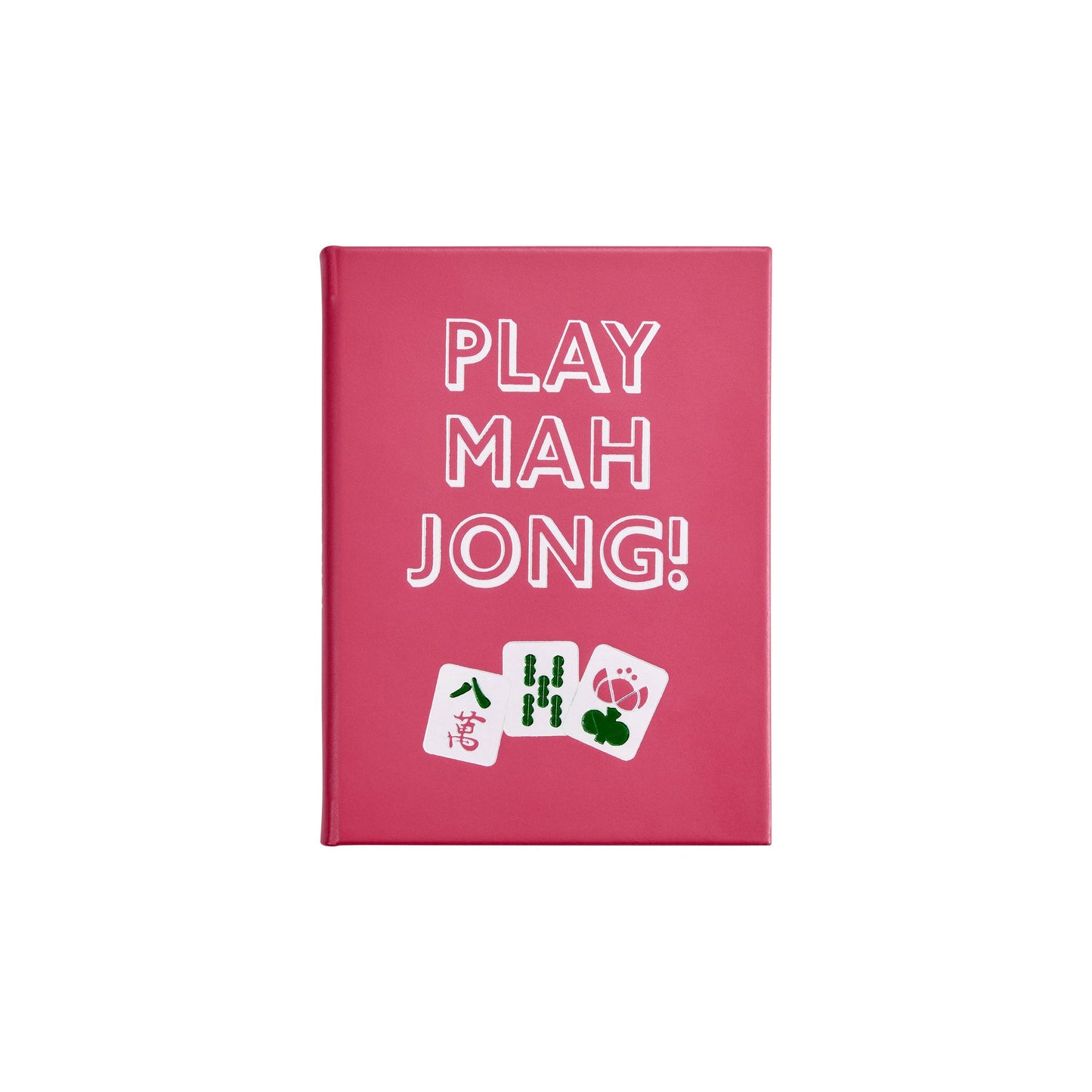 Play Mahjong! An All-Levels Guide to American Mahjong