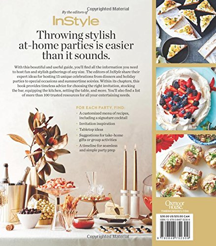 InStyle Parties: The Complete Guide to Easy, Elegant Entertaining All Year Round